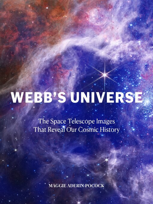 Title details for Webb's Universe by Maggie Aderin-Pocock - Available